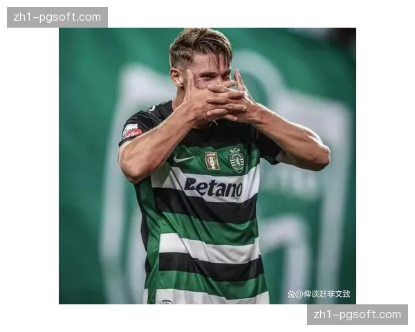 西汉姆联巴勃罗费利佩1740万欧 葡超20球射手需证明自己